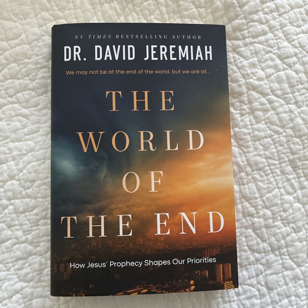 The World of the End by David Jeremiah Hardcover w/bookmark NEW
